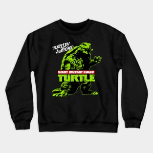 GIANT MUTANT KAIJU TURTLE Crewneck Sweatshirt